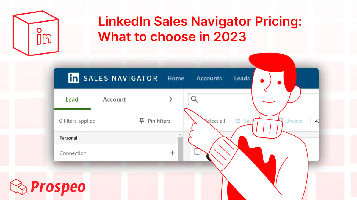 LinkedIn Sales Navigator Pricing: What to choose in 2023